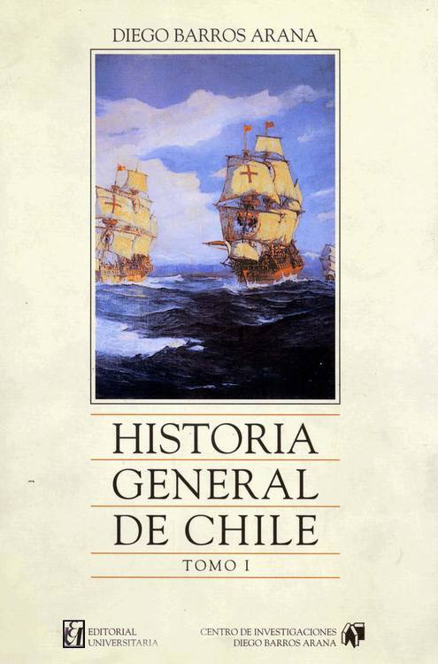 Historia general de Chile Tomo 1 / Diego Barros Arana